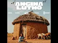 Angina Lutho (feat. Q Bonke, Miikey Ndlovu, Mlooda & De Confident Dj)