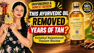 Nalpamaradi Kera Thailam - How To Use It Properly | Does It Really Remove Tan?
