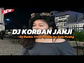 Download Lagu Dj Korban Janji Slow Bass Viral Tiktok 2024 🎶
