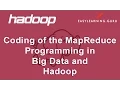 Coding of the MapReduce Programming in Big Data and Hadoop Easylearning guru
