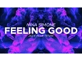 Lagu Nina Simone - Feeling Good (Jade Blue Bootleg)