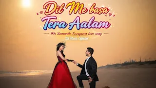 90s romantic evergreen hindi bollywood love song dil me basa tera aalam bk music official 