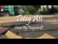 Teteg Ati - Cover By Panjiahriff
