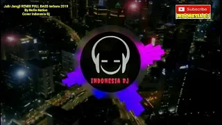 Download Remix Full Bass  l Jalir Jangji  l NofinNation l Cover Indonesia Dj MP3