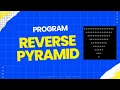 C program to print reverse pyramid pattern Reverse pyramid pattern in c