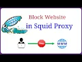 How to Block Websites Using Squid Proxy Server on Linux