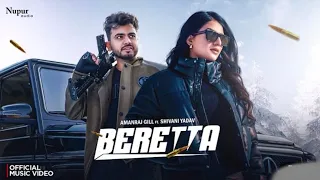 BERETTA Official Video Amanraj Gill Jaya Rohilla Ft Shivani Yadav New Haryanvi Song 2025 