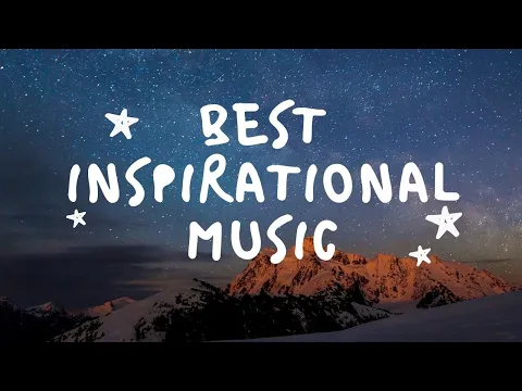 Mix 1 hour of Powerful Motivational Inspiring Cinematic Music ∙ upmusic ∙ epic