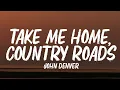 Download Lagu John Denver - Take Me Home, Country Roads (Lyrics)