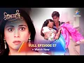 FULL EPISODE 57 Samar Ne Laxmi Ko Bachaaya Dreamgirl