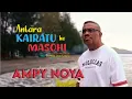 Download Lagu Ampy Noya - Antara Kairatu ke Masohi | Pop Ambon
