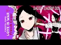 Download Lagu Kaguya-sama: Love is War OP 2 - DADDY! DADDY! DO!┃French cover