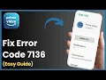 How To Fix Amazon Error Code 7136