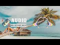 Download Lagu Summer - Benjamin Tissot [Audio Non Copyright Music]