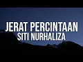 Download Lagu Siti Nurhaliza - Jerat Percintaan（Official Lyric Video)