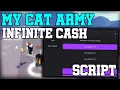 NEW My Cat Army OP Script Instant Win Infinite Cash - Roblox