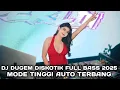 MODE TINGGI AUTO TERBANG !!! DJ DUGEM DISKOTIK FULL BASS 2025