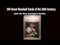 300 Great Baseball Cards 1994 SP Alex Rodriguez 161st card of the Set