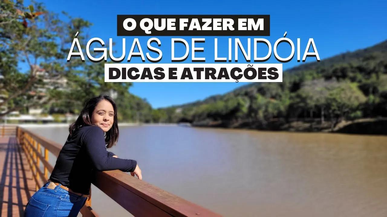 O QUE FAZER EM ÁGUAS DE LINDOIA, DICAS, ATRAÇÕES E HOSPEDAGEM
