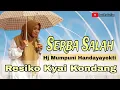 Download Lagu RESIKO KYAYI KONDANG SERBA SALAH -  CERAMAH HJ MUMPUNI HANDAYAYEKTI TERBARU 2025
