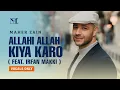 Download Lagu Maher Zain feat. Irfan Makki - Allahi Allah Kiya Karo Vocals Only |