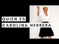 Who is Carolina Herrera
