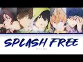Lagu Free! SPLASH FREE Lyrics