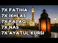 Download Lagu 7X FATIHA, 7X AYAT KURSI, 7X IKHLAS, FELAK, NAS | SIHR, MAGIC, JINN, EVIL-EYE | Ahmad Al Shalabi