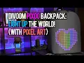 Divoom Pixoo Backpack Light Up The World with Pixel Art