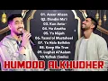 Humood Alkhudher Full Album | Dandin Ma'i, Kun Anta, Ha Anatha