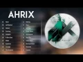 Download Lagu Top 20 songs of Ahrix / Ahrix Collection