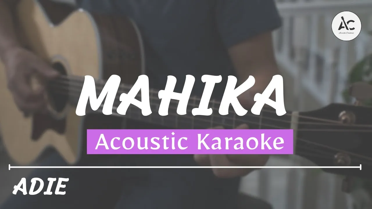 Mahika - Acoustic Karaoke (Adie & Janine Berdin)