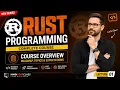 Rust Programming Course Introduction Complete Roadmap Syllabus Career Guide Lecture 1