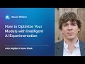 How to Optimize your Models with Intelligent AI Experimentation MLconf Webinar