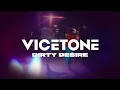 Download Lagu Vicetone - Dirty Desire (Official Lyric Video)