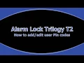 a User Pin in a Trilogy T2 lock