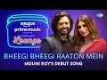 Lagu Bheegi Bheegi Raaton Mein | Carvaan Lounge | Mouni Roy | Nakash Aziz | JAM8