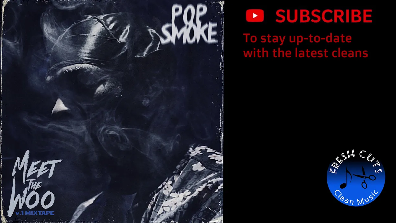 Welcome To The Party - Pop Smoke (CLEAN) BEST ON YOUTUBE