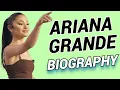 Ariana Grande Biography Documentary History Life Career In Depth