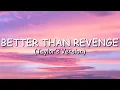 Download Lagu Taylor Swift - Better Than Revenge (Taylor's Version) (Lyric Video)
