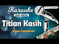 Karaoke TITIAN KASIH Victor Hutabarat