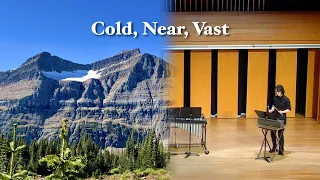 Cold Near Vast - William J Watson for Three Percussionists