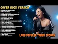 Download Lagu ALBUM LAGU POP 2000AN INDONESIA (COVER VERSI ROCK)