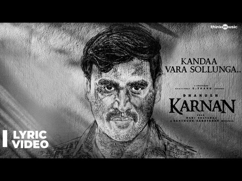 Download MP3 Karnan | Kandaa Vara Sollunga Lyric Video Song | Dhanush | Mari Selvaraj | Santhosh Narayanan