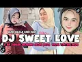 Download Lagu DJ VIRAL TIKTOK‼️DJ SWEET LOVE X INI JAMAN MEMANG UDAH BEDA VIRAL TIKTOK 2024 YANG KALIAN CARI CARI