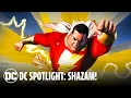 DC Spotlight Shazam Say the Magic Word