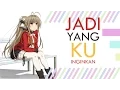 Download Lagu [INDO AMV] Jadi Yang Ku Inginkan