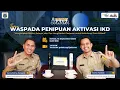 Download Lagu Waspada Penipuan Aktivasi IKD | PODCAST JAWARA