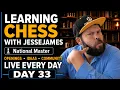 Day 33 Learning Chess With Jesse National Master Explains Every Move