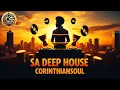 Download Lagu SA Deep House Mix 2025 | Soulful Thursday Sessions Vol. 36 | By Corinthiansoul